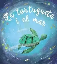LA TORTUGUETA I EL MAR LA TORTUGUETA I EL MAR