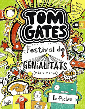 TOM GATES: FESTIVAL DE GENIALITATS (MÉS O MENYS)