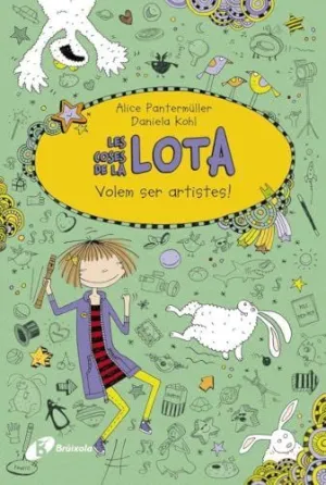 LES COSES DE LA LOTA: VOLEM SER ARTISTES!