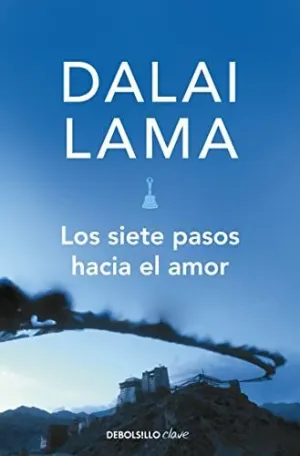 LOS SIETE PASOS HACIA EL AMOR LOS SIETE PASOS HACIA EL AMOR