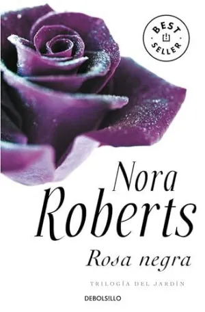 ROSA NEGRA (TRILOGÍA DEL JARDÍN 2) ROSA NEGRA (TRILOGÍA DEL JARDÍN 2)