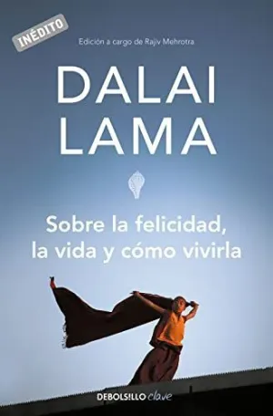 SOBRE LA FELICIDAD, LA VIDA Y COMO VIVIR