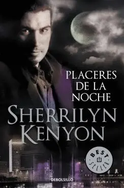 PLACERES DE LA NOCHE (CAZADORES OSCUROS 2)