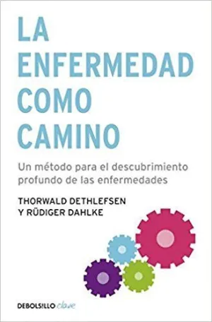 LA ENFERMEDAD COMO CAMINO LA ENFERMEDAD COMO CAMINO