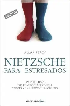 NIETZSCHE PARA ESTRESADOS NIETZSCHE PARA ESTRESADOS