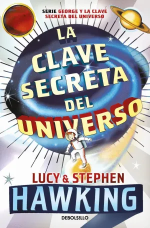 LA CLAVE SECRETA DEL UNIVERSO LA CLAVE SECRETA DEL UNIVERSO