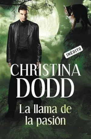 LA LLAMA DE LA PASIÓN (LA LLAMADA DE LA OSCURIDAD 4) LA LLAMA DE LA PASIÓN (LA LLAMADA DE LA OSCURIDAD 4)