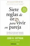 SIETE REGLAS DE ORO PARA VIVIR EN PAREJA SIETE REGLAS DE ORO PARA VIVIR EN PAREJA