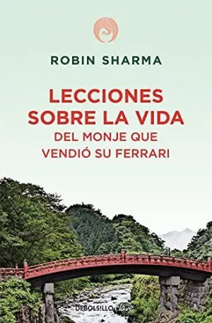 LECCIONES SOBRE LA VIDA DEL MONJE QUE VENDIÓ SU FERRARI LECCIONES SOBRE LA VIDA DEL MONJE QUE VENDIÓ SU FERRARI