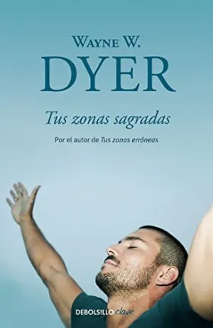 TUS ZONAS SAGRADAS TUS ZONAS SAGRADAS