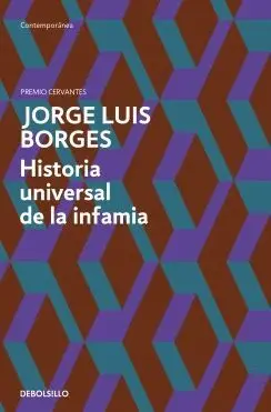 HISTORIA UNIVERSAL DE LA INFAMIA HISTORIA UNIVERSAL DE LA INFAMIA