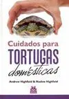 CUIDADOS PARA TORTUGAS DOMÉSTICAS CUIDADOS PARA TORTUGAS DOMÉSTICAS