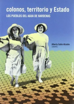 COLONOS, TERRITORIO Y ESTADO.