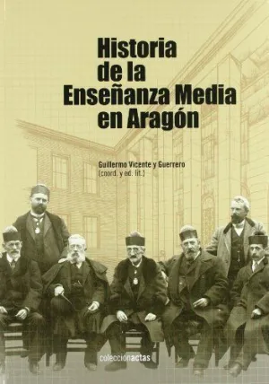 HISTORIA DE LA ENSEÑANZA MEDIA EN ARAGÓN