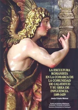 ESCULTURA ROMANISTA EN LA COMARCA DE LA COMUNIDAD DE CALATAYUD ESCULTURA ROMANISTA EN LA COMARCA DE LA COMUNIDAD DE CALATAYUD