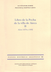 LIBRO DE LA PECHA DE LA VILLA DE ATECA II: AÑOS 1474 A 1492