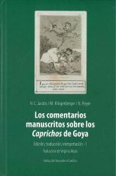 LOS COMENTARIOS MANUSCRITOS SOBRE LOS CAPRICHOS DE GOYA (VOL. 1)