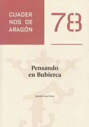 PENSANDO EN BUBIERCA (CUADERNOS DE ARAGON 78) PENSANDO EN BUBIERCA (CUADERNOS DE ARAGON 78)