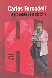 CARLOS FORCADELL. A PROPÓSITO DE LA HISTORIA