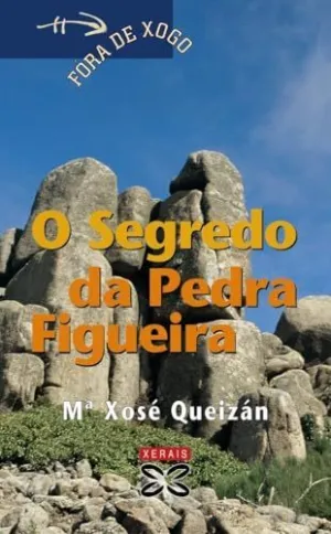 O Segredo Da Pedra Figueira.
