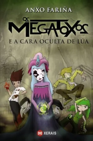 Os Megatoxos e a Cara Oculta de Lúa.