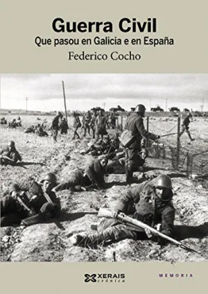Guerra Civil. Que Pasou en Galicia e en España