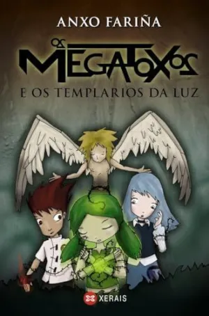 Os Megatoxos e os Templarios Da Luz.