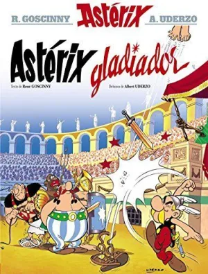 ASTÉRIX GLADIADOR. ASTÉRIX GLADIADOR.