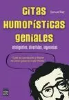 CITAS HUMORISTICAS GENIALES: INTELIGENTES, DIVERTIDAS, INGENIOSAS