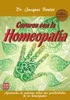 CURARSE CON LA HOMEOPATIA: APROVECHA AL MÁXIMO TODAS LAS POSIBILIDADES DE LA HOMEOPATÍA