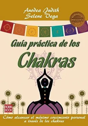 GUIA PRACTICA DE LOS CHAKRAS - MASTERS GUIA PRACTICA DE LOS CHAKRAS - MASTERS