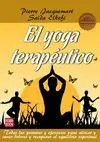 EL YOGA TERAPEUTICO: TODAS LAS POSTURAS Y EJERCICIOS PARA ALIVIAR Y CURAR DOLORES Y RECUPERAR EL EQU
