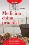 MEDICINA CHINA PRACTICA: UNA GUÍA PRÁCTICA SOBRE LOS REMEDIOS CURATIVOS CHINOS