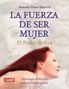 LA FUERZA DE SER MUJER: EL PODER DE EVA<BR>