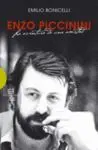 ENZO PICCININI: LA AVENTURA DE UNA AMISTAD