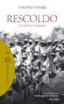 RESCOLDO: LOS ULTIMOS CRISTEROS