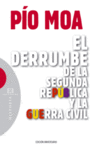 EL DERRUMBE DE LA SEGUNDA REPUBLICA Y LA GUERRA CIVIL (ED. ANIVERSARIO)
