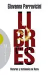LIBRES: HISTORIAS Y TESTIMONIOS DE RUSIA
