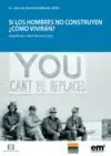 SI LOS HOMBRES NO CONSTRUYEN ¿COMO VIVIRAN?