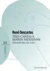 TRES CARTAS A MARIN MERSENNE<BR> TRES CARTAS A MARIN MERSENNE<BR>
