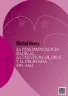 LA FENOMENOLOGIA RADICAL, LA CUESTION DE DIOS Y EL PROBLEMA DEL MAL