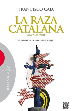LA RAZA CATALANA (SEGUNDA PARTE): <BR>