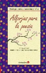 ALFORJAS PARA LA POESÍA : ANTOLOGÍA POÉTICA PARA NIÑAS Y NIÑOS