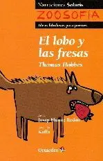 EL LOBO Y LAS FRESAS. THOMAS HOBBES