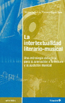 LA INTERTEXTUALIDAD LITERARIO-MUSICAL: UNA ESTRATEGIA DIDACTICA PARA LA ANIMACION A LA LECTURA Y LA