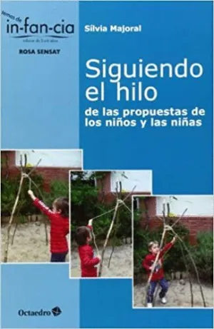 SIGUIENDO EL HILO : DE LAS PROPUESTAS DE LOS NIÑOS Y LAS NIÑAS