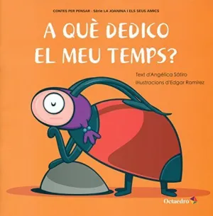 A que Dedico el Meu Temps?