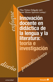 INNOVACION DOCENTE EN DIDACTICA DE LA LENGUA Y LA LITERATURA: TEORIA E INVESTIGACION