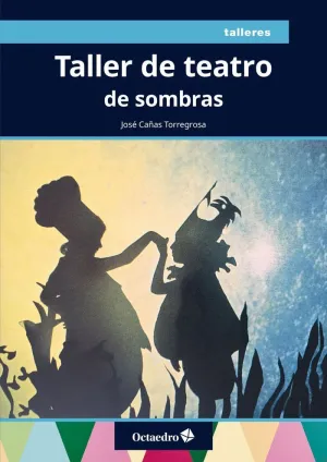 TALLER DE TEATRO DE SOMBRAS.