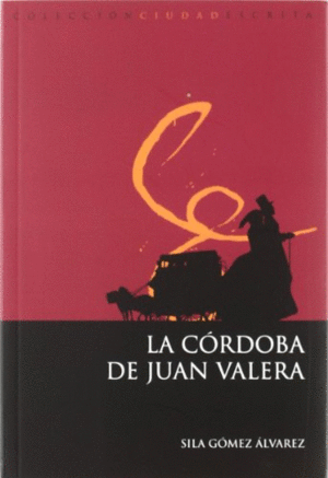 LA CÓRDOBA DE JUAN VALERA.